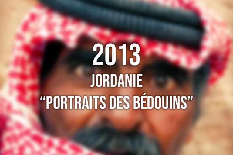 2013, Jordanie : "Portraits des Bébouins"